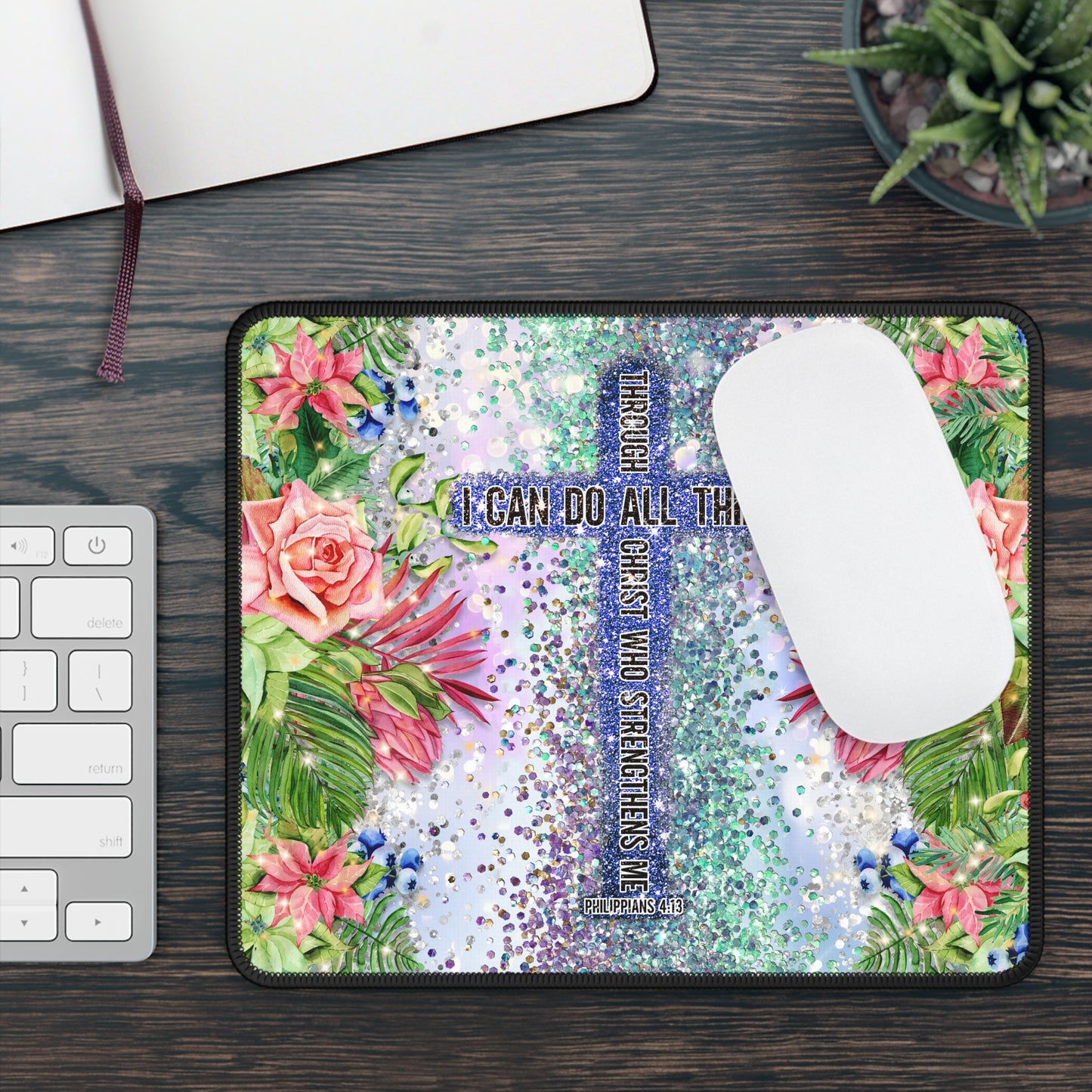 I Can Do All Things Mouse Pad – Faith, Floral, and Fierce