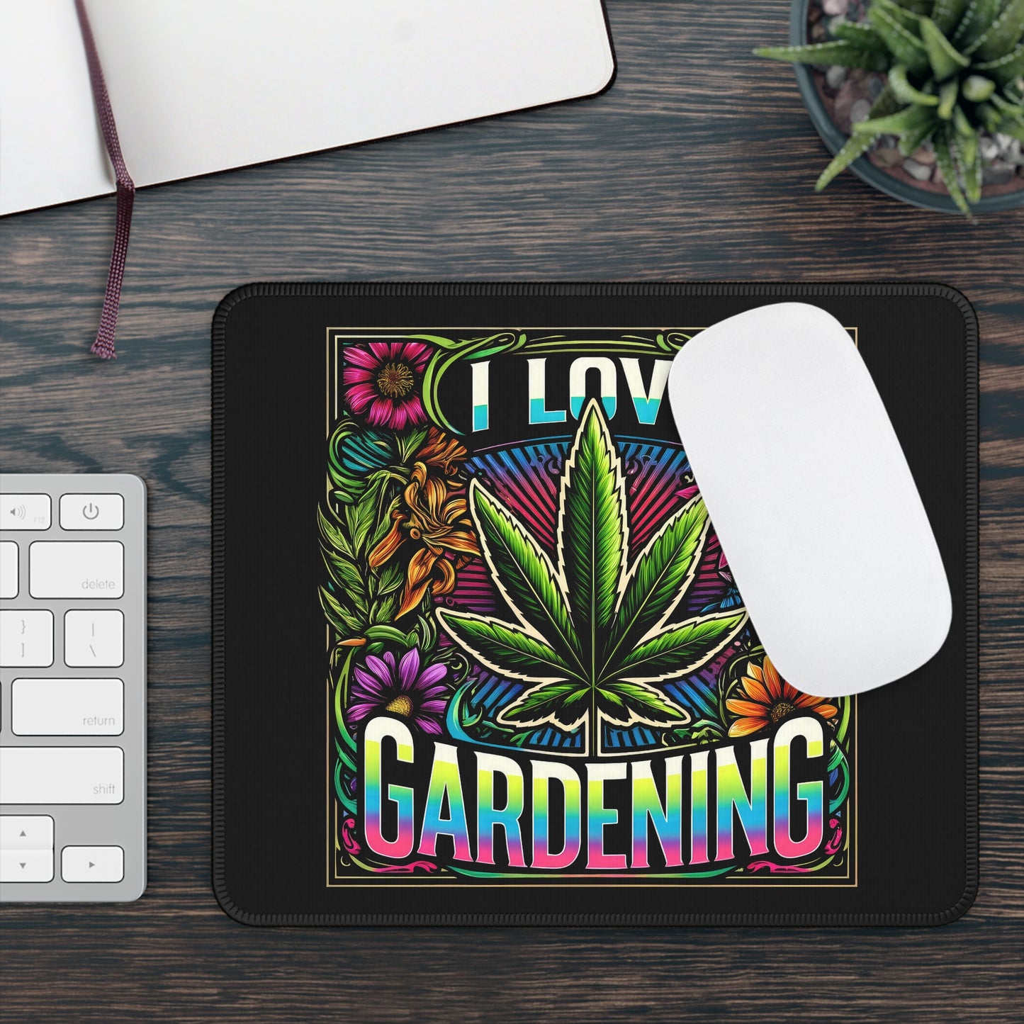 I Love Gardening Mouse Pad – Cultivate Good Vibes at Your Desk!