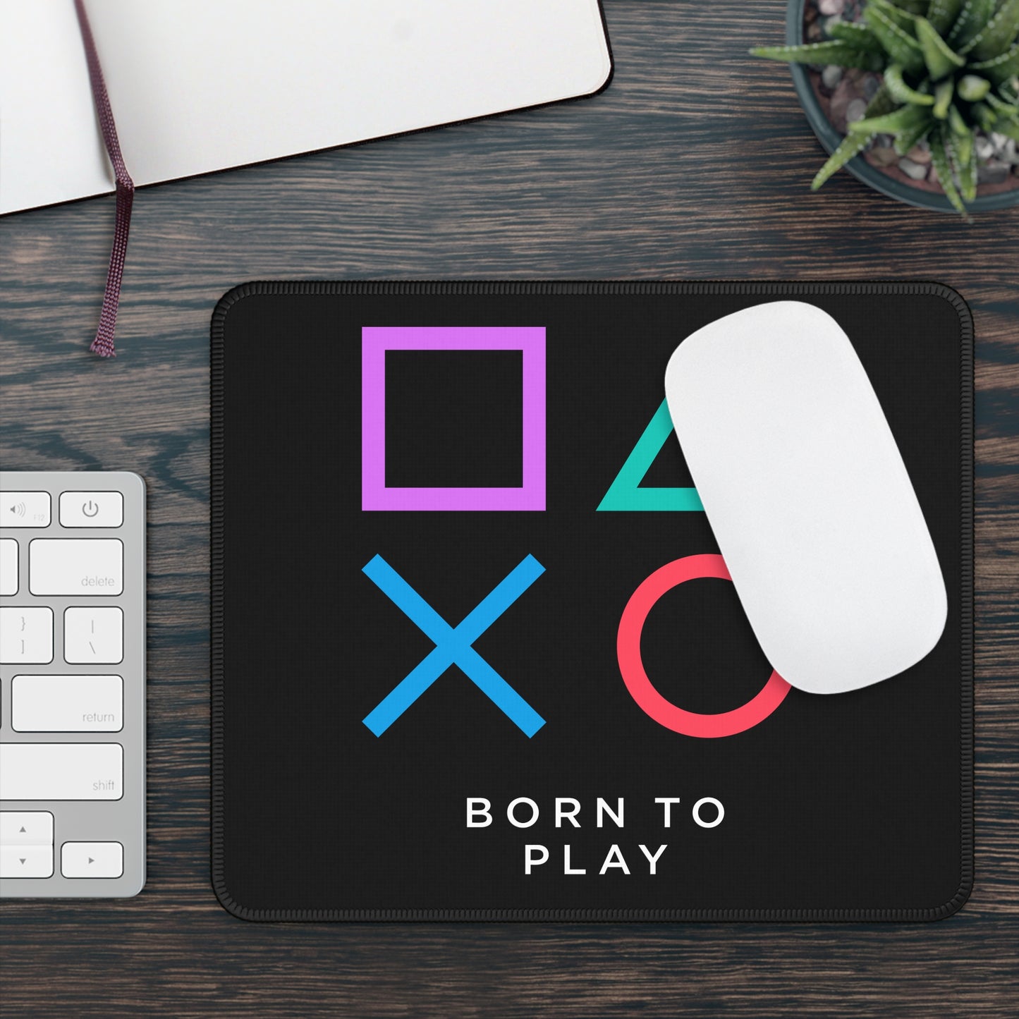Born to Play Mouse Pad – Game On, All Day Long