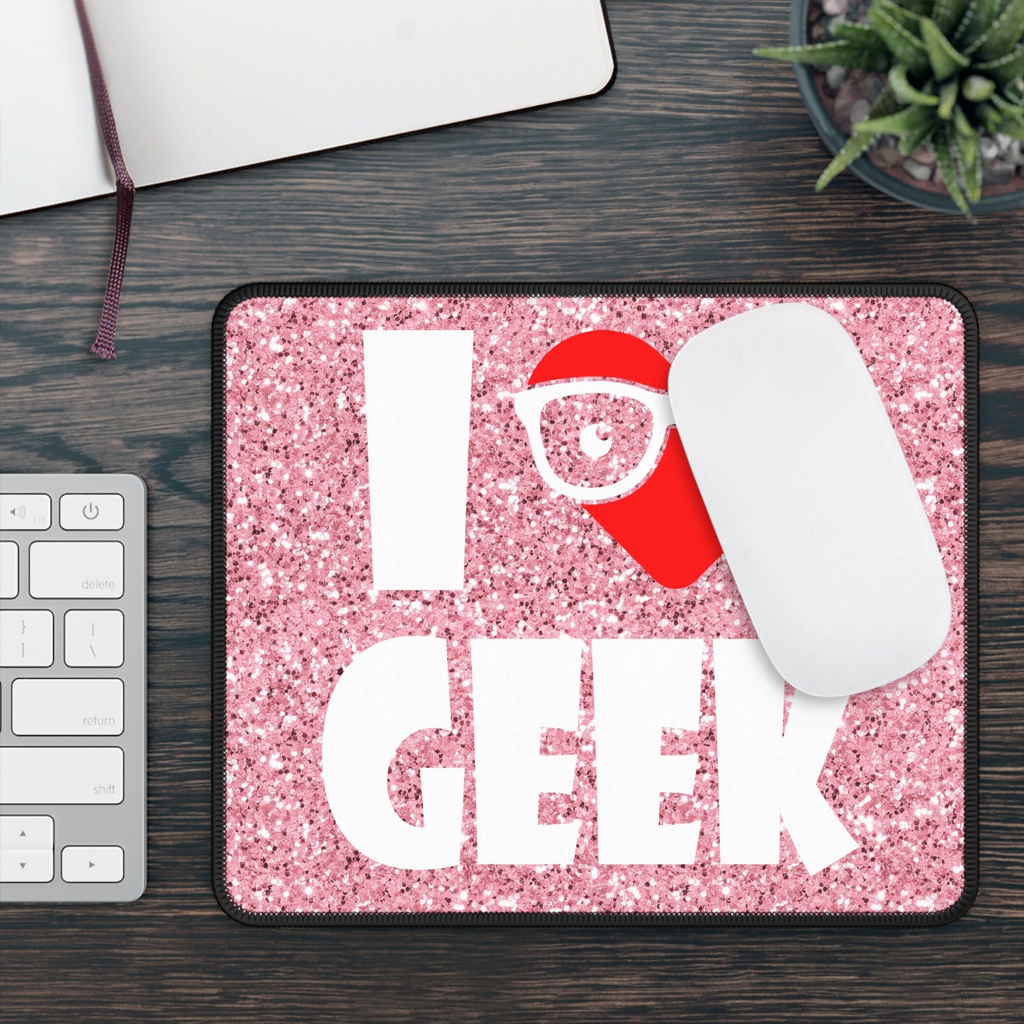 I Love Geek Mouse Pad – Nerdy & Proud