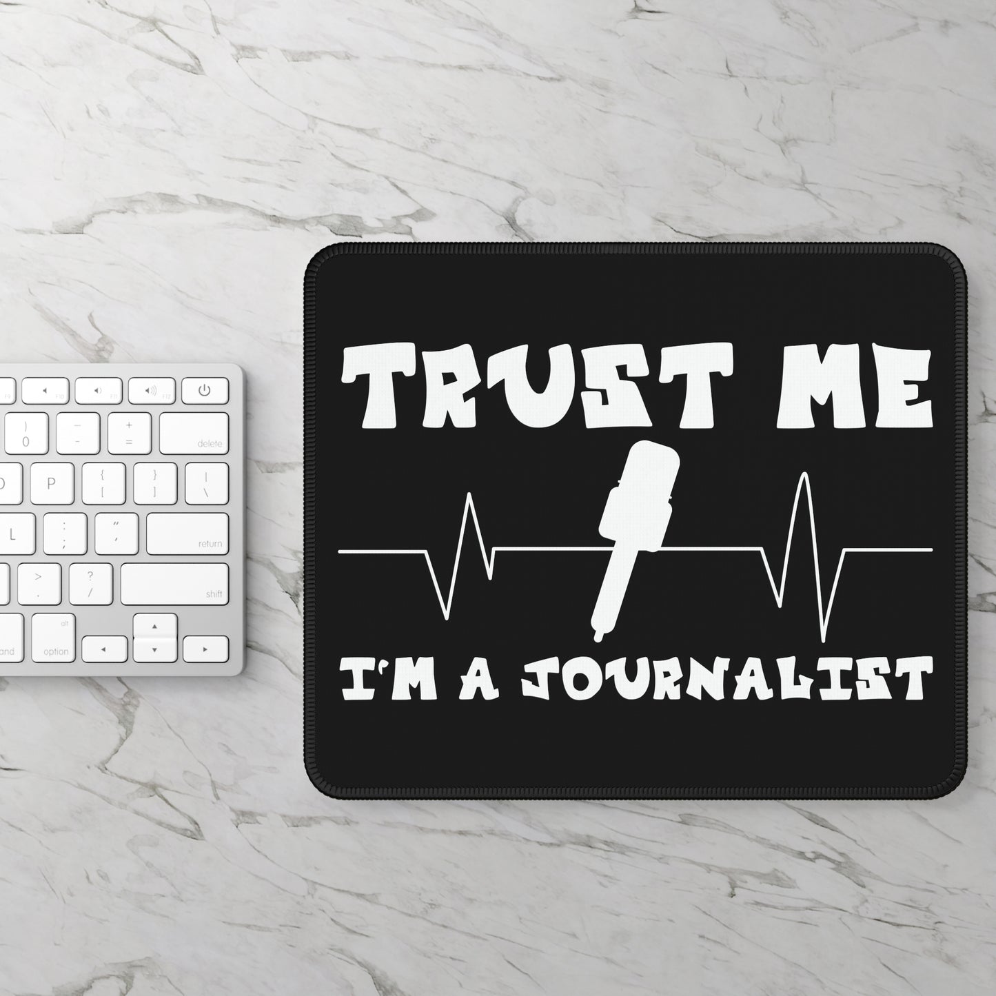 Trust Me I’m a Journalist Mouse Pad – The Truth Rests Under Your Hand