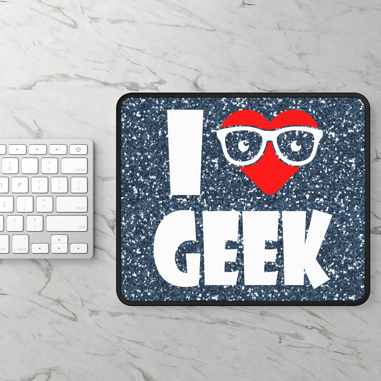 I Love Geek Mouse Pad – Nerdy & Proud
