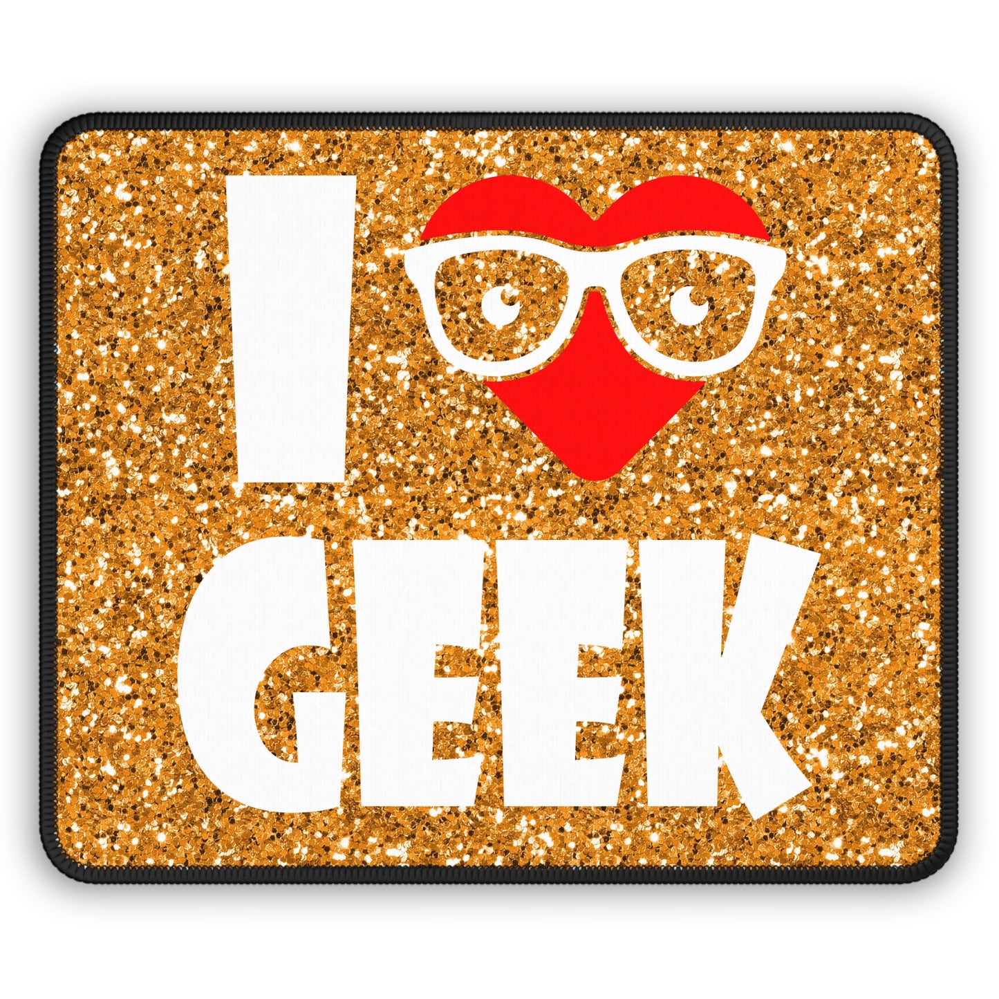 I Love Geek Mouse Pad – Nerdy & Proud