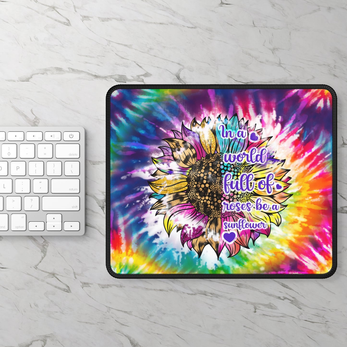 In a World Full of Roses Mouse Pad – Be Bold, Be Bright, Be a Sunflower