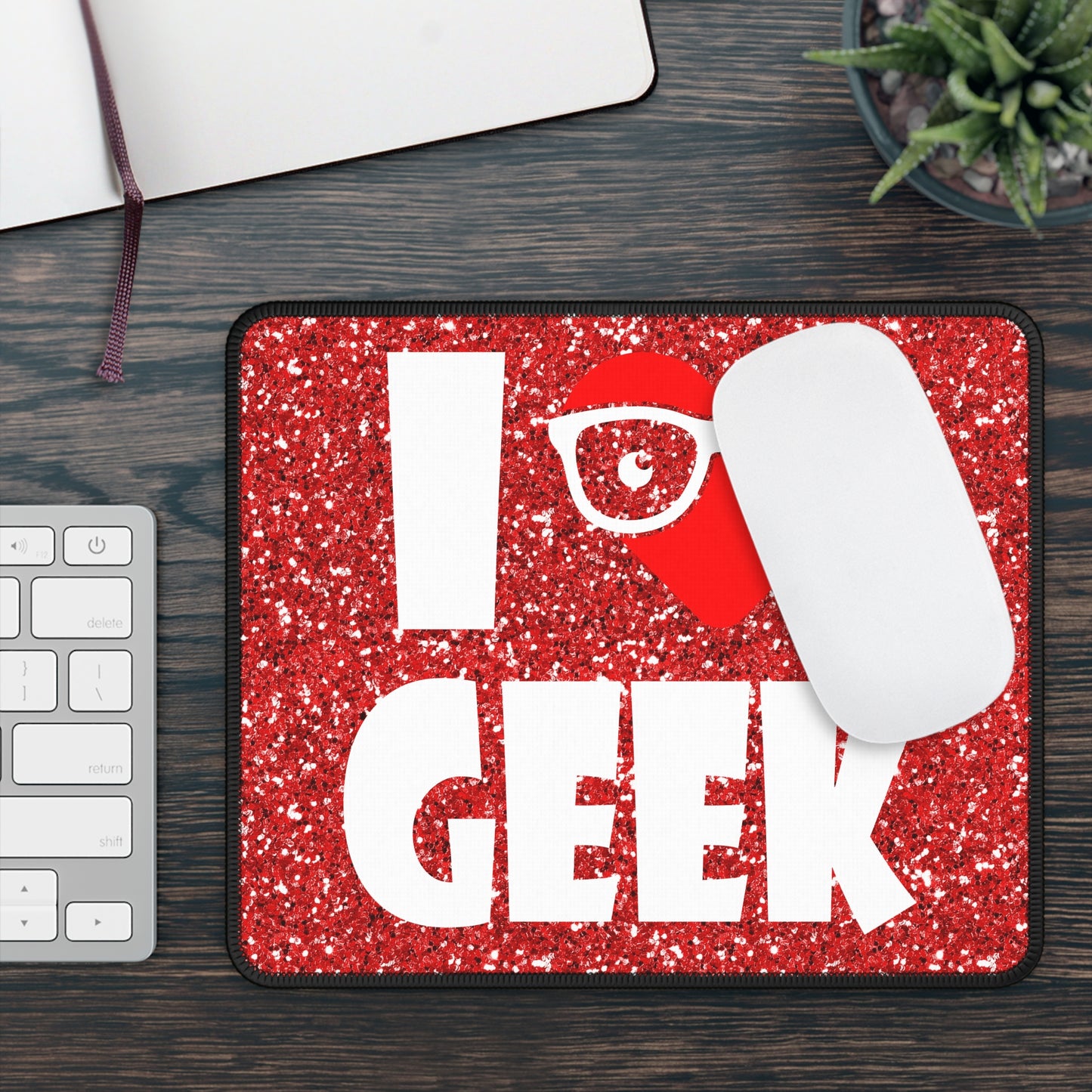 I Love Geek Mouse Pad – Nerdy & Proud