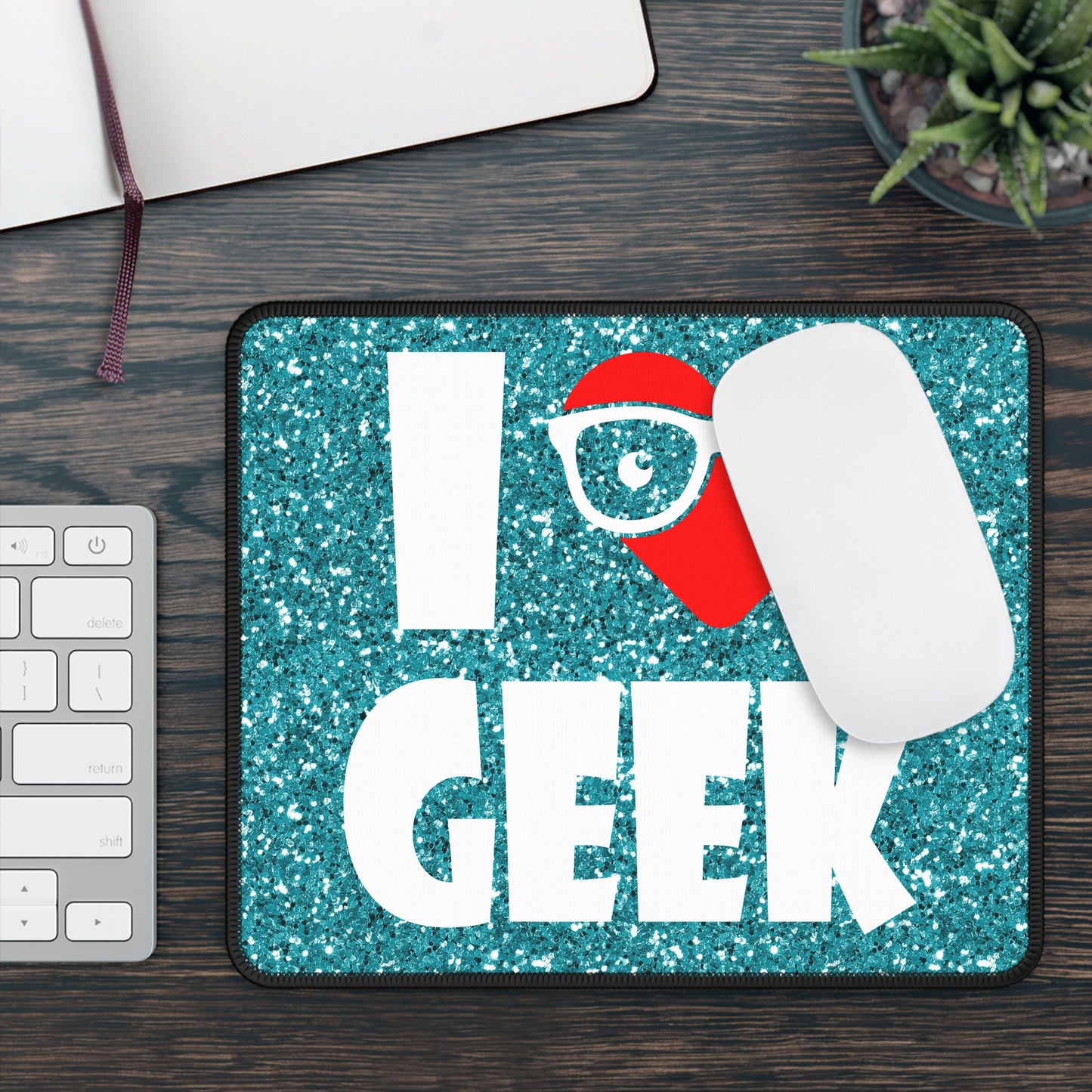 I Love Geek Mouse Pad – Nerdy & Proud
