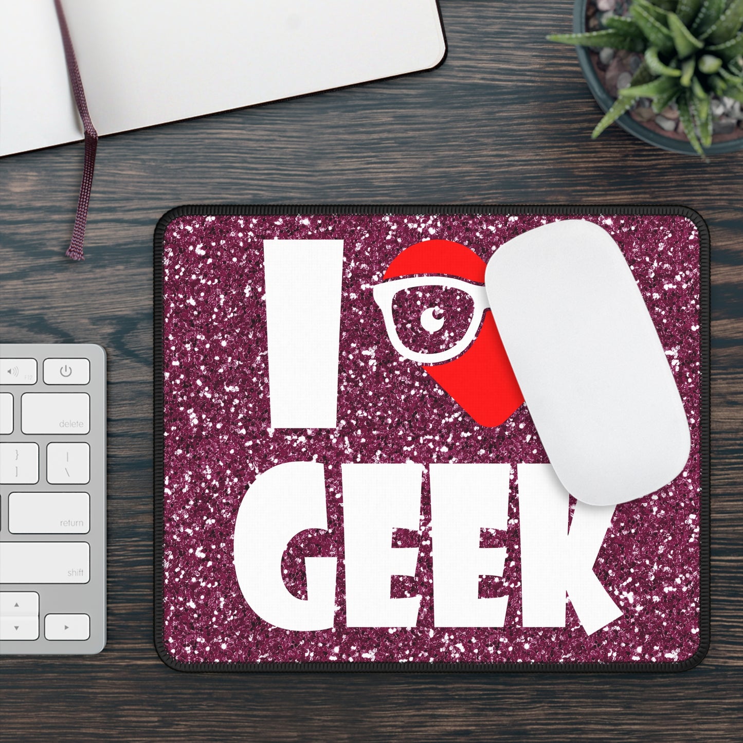 I Love Geek Mouse Pad – Nerdy & Proud