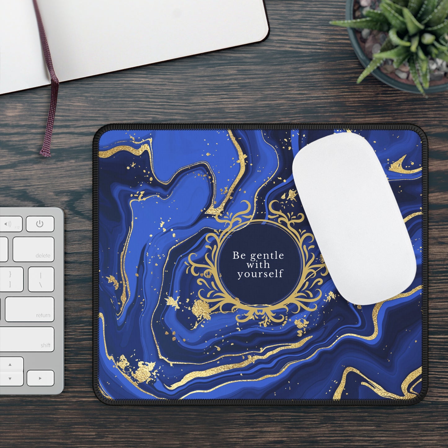 Be Gentle With Yourself Mouse Pad – Elegance Meets Encouragement