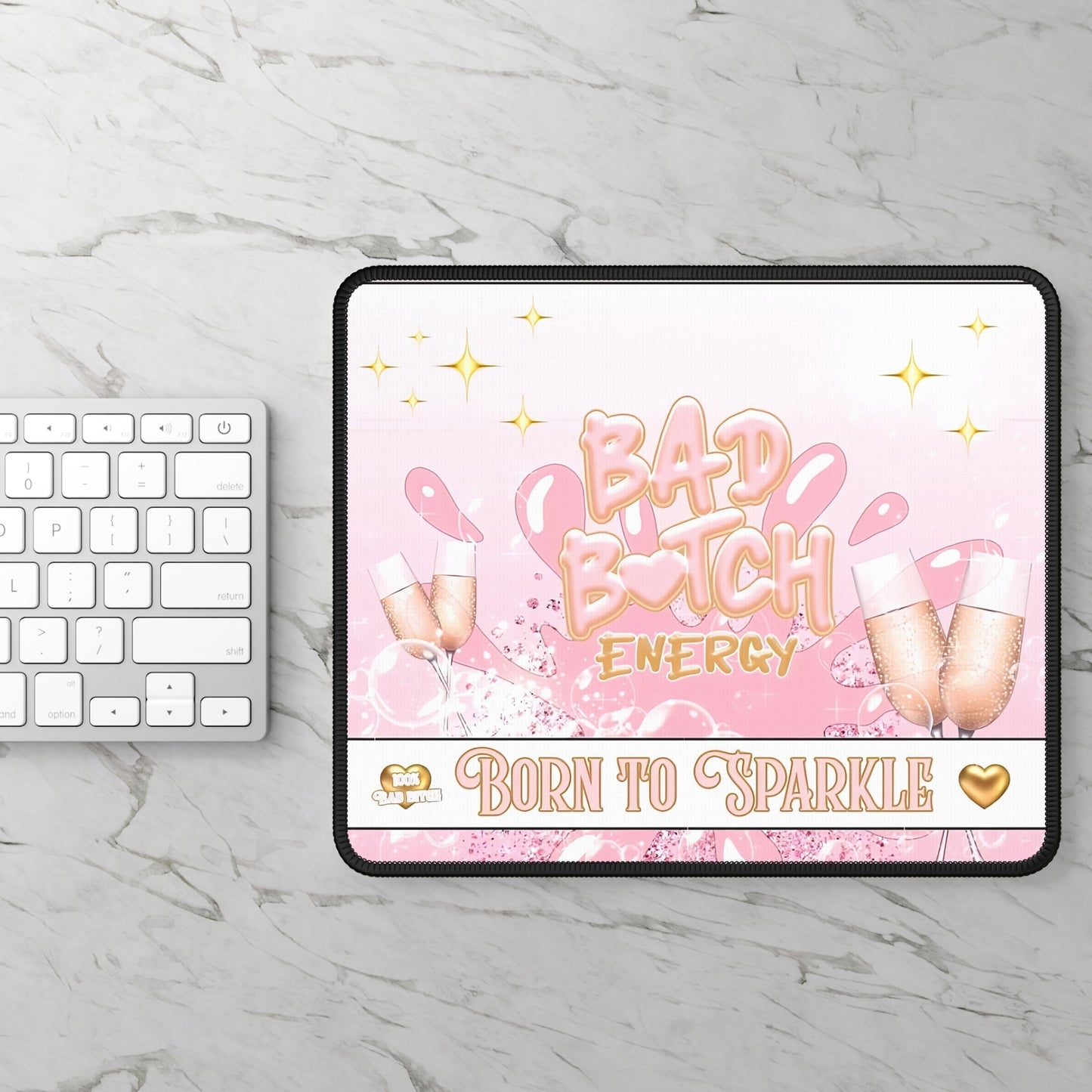 Bad B*tch Energy Mouse Pad – Born to Sparkle, Built to Slay ✨🍾