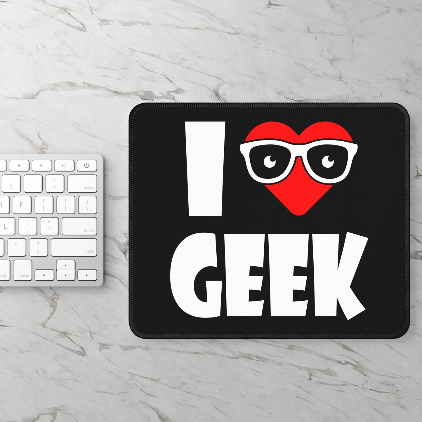 I Love Geek Mouse Pad – Nerdy & Proud