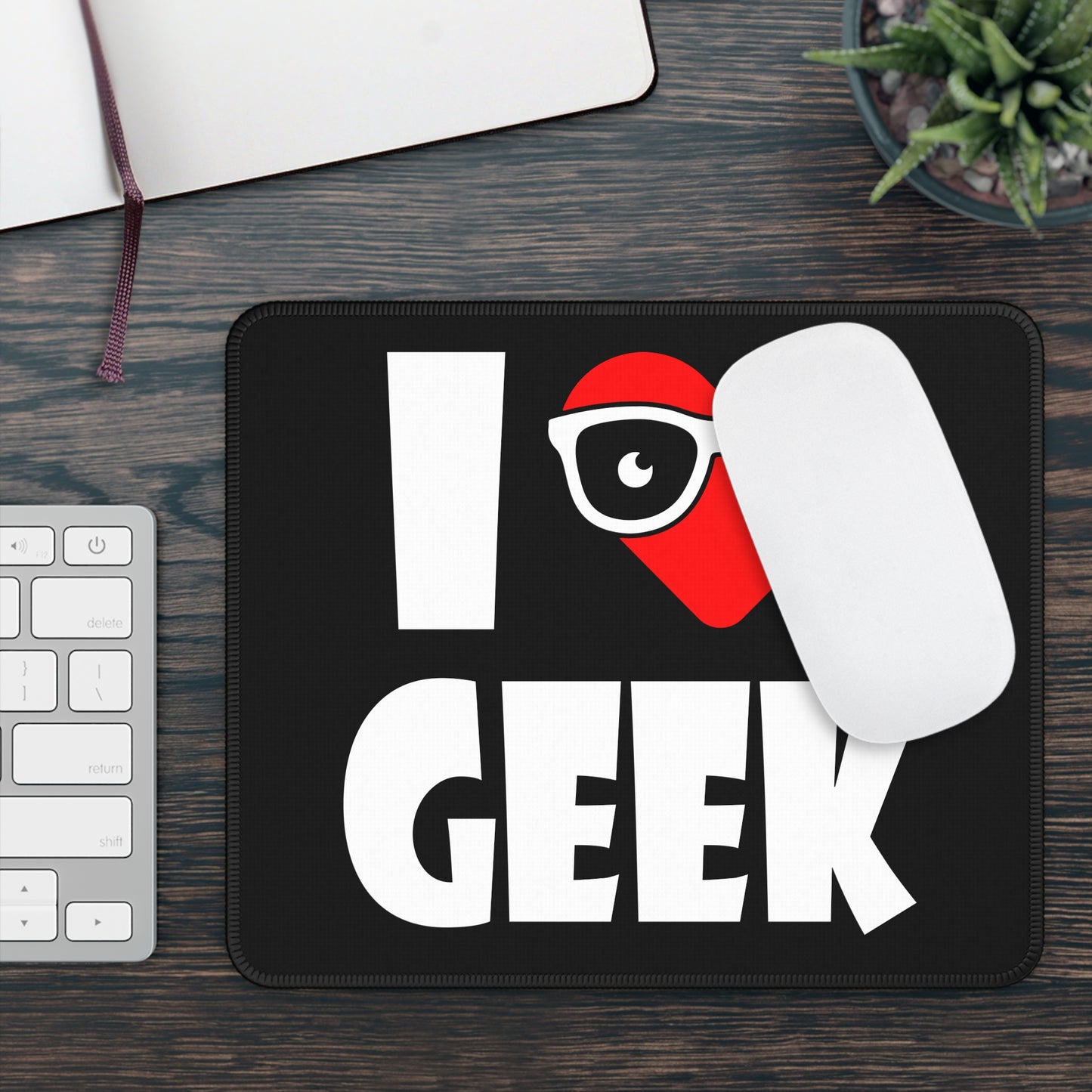 I Love Geek Mouse Pad – Nerdy & Proud