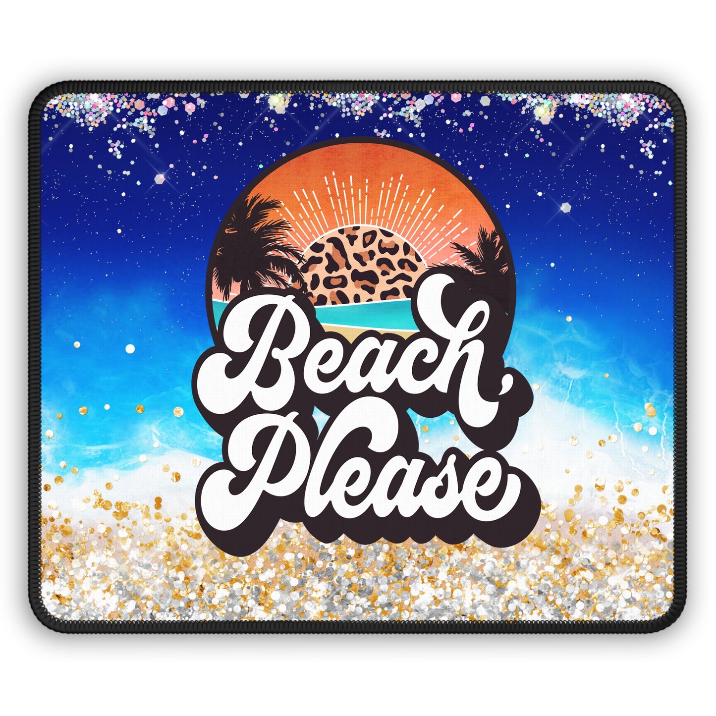 Beach Please Mouse Pad – Salty, Sassy, and Surf-Ready