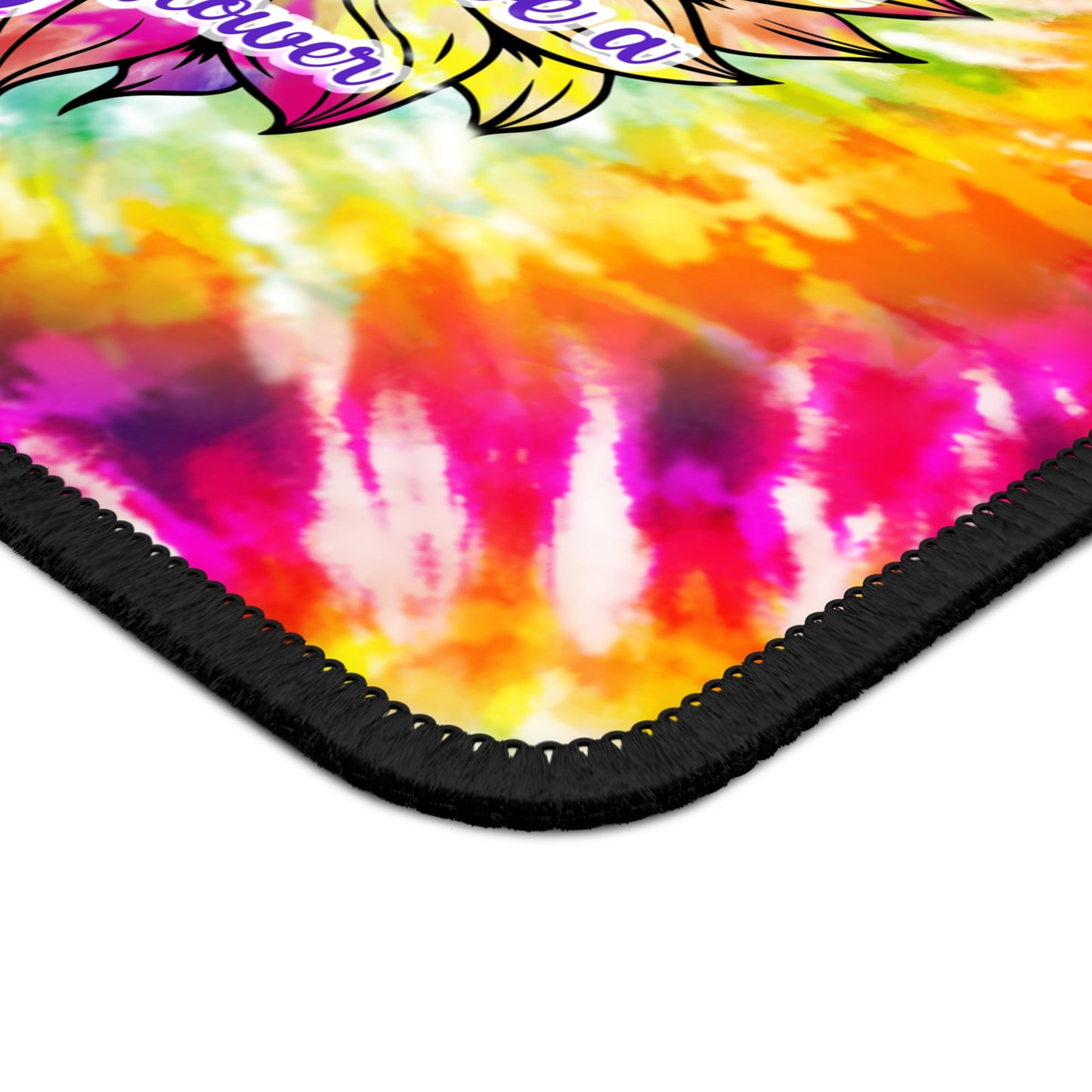 In a World Full of Roses Mouse Pad – Be Bold, Be Bright, Be a Sunflower