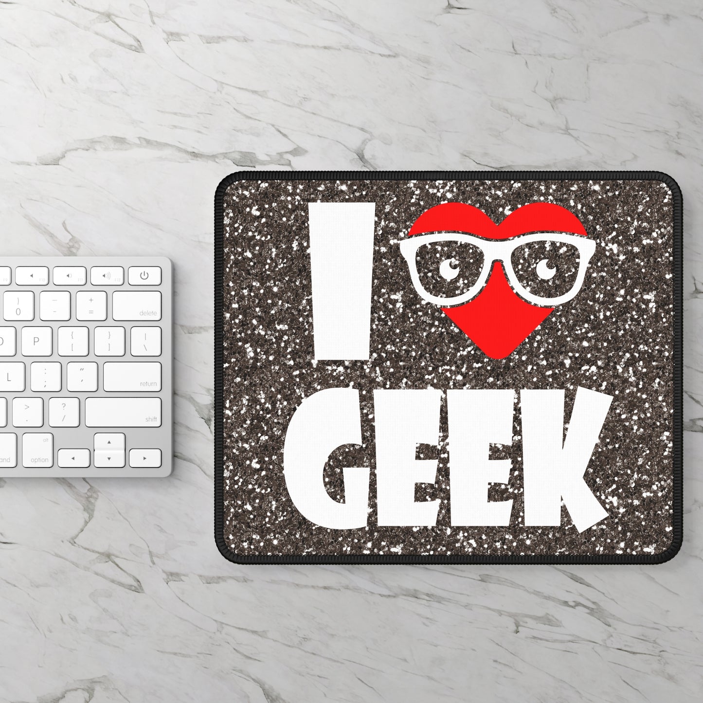 I Love Geek Mouse Pad – Nerdy & Proud