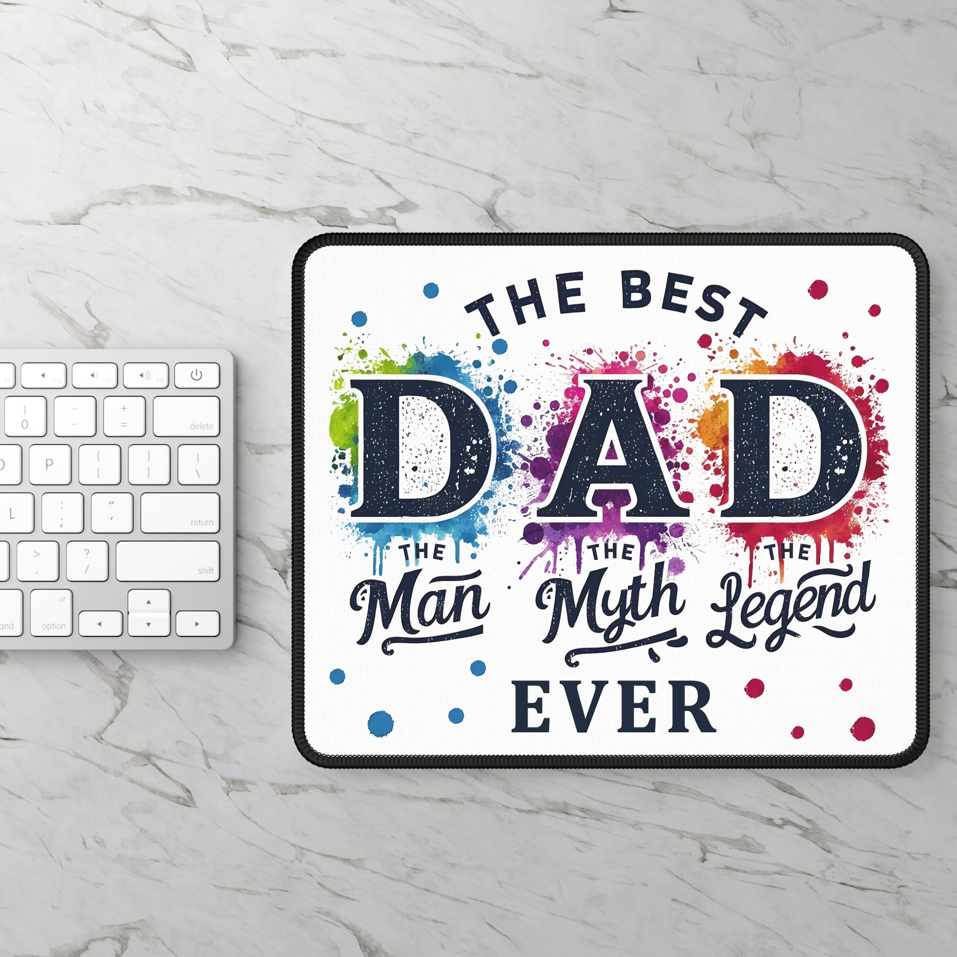Best Dad Ever Mouse Pad – The Man. The Myth. The Click Master.