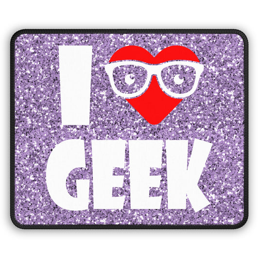 I Love Geek Mouse Pad – Nerdy & Proud