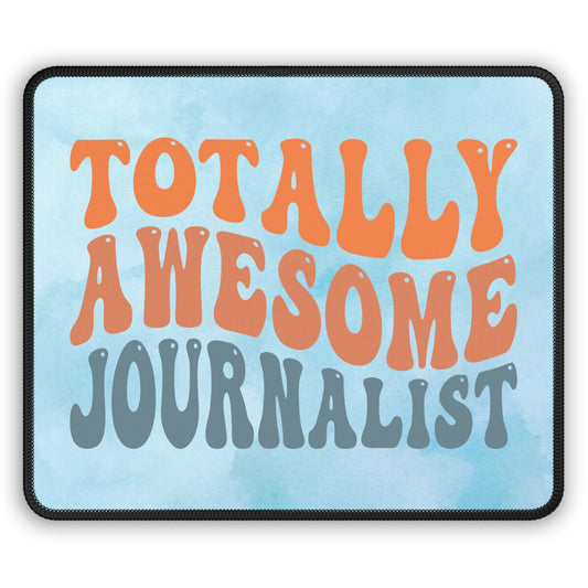 Totally Awesome Journalist Mouse Pad – Where Breaking News Meets Breaking Cool!