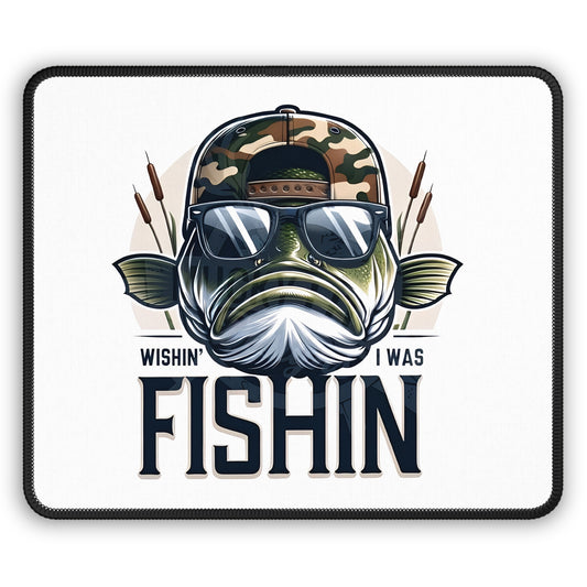 Wishin’ I Was Fishin’ Mouse Pad – Hooked on Daydreams, Not Deadlines