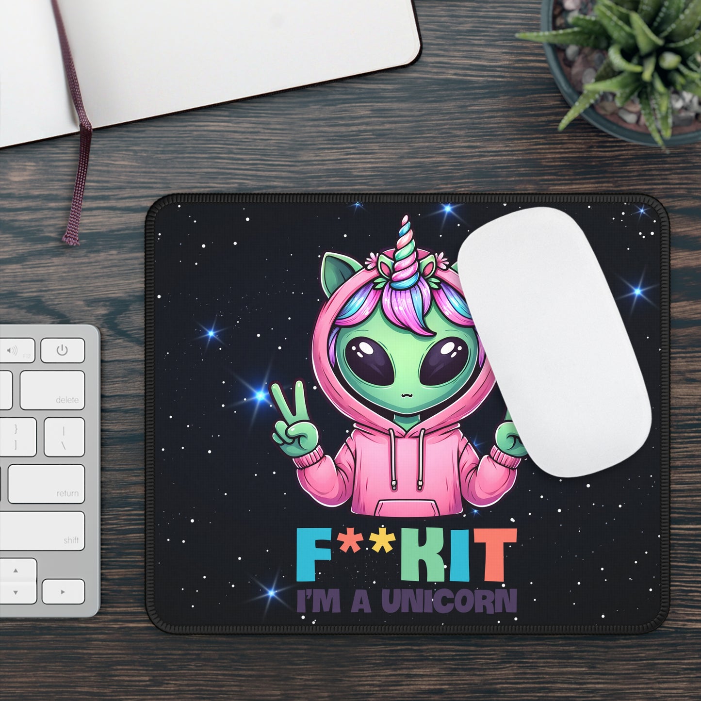"FKIT I'M A UNICORN" Alien Mouse Pad – Cosmic Comedy Central!**