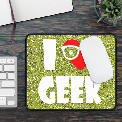 I Love Geek Mouse Pad – Nerdy & Proud