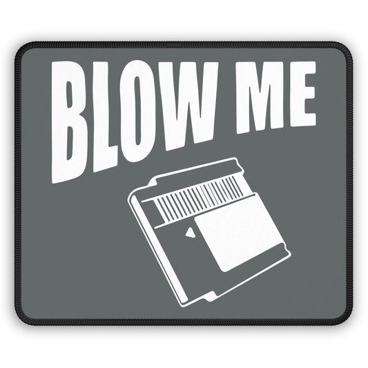 Blow Me Mouse Pad – Retro Gamers Know the Struggle!