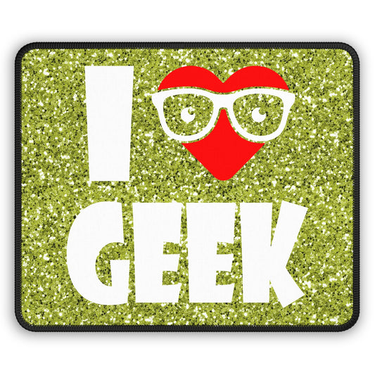 I Love Geek Mouse Pad – Nerdy & Proud