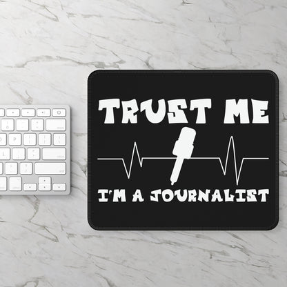 Trust Me I’m a Journalist Mouse Pad – The Truth Rests Under Your Hand