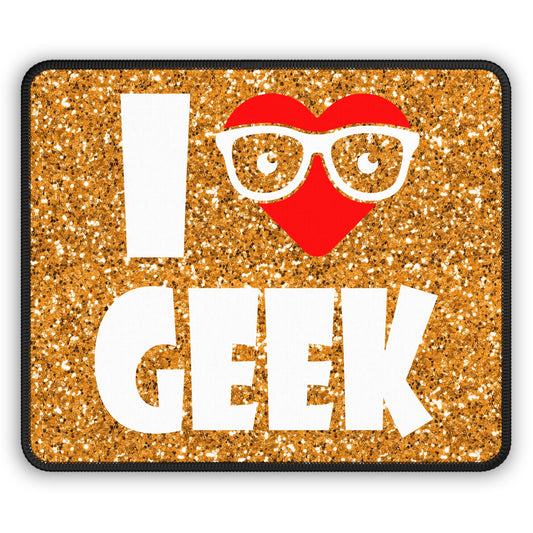 I Love Geek Mouse Pad – Nerdy & Proud