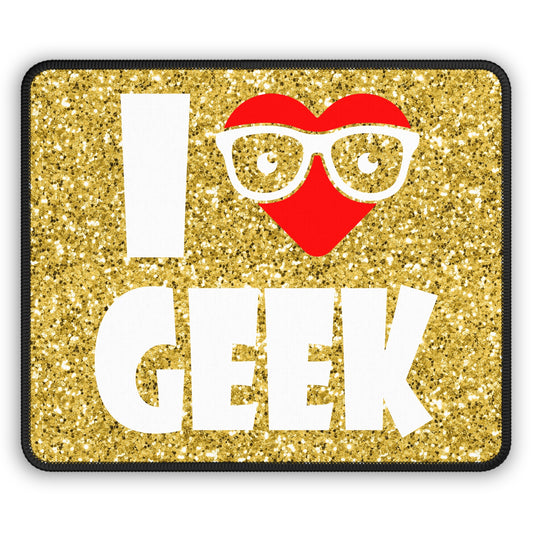 I Love Geek Mouse Pad – Nerdy & Proud