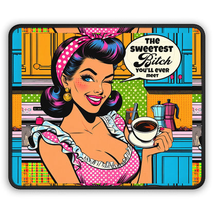 Sweetest Sass Mouse Pad – Sugar, Spice, and a Whole Lotta Attitude
