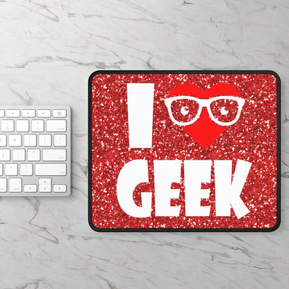 I Love Geek Mouse Pad – Nerdy & Proud