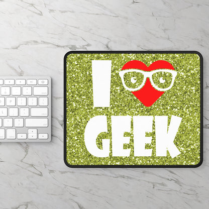 I Love Geek Mouse Pad – Nerdy & Proud