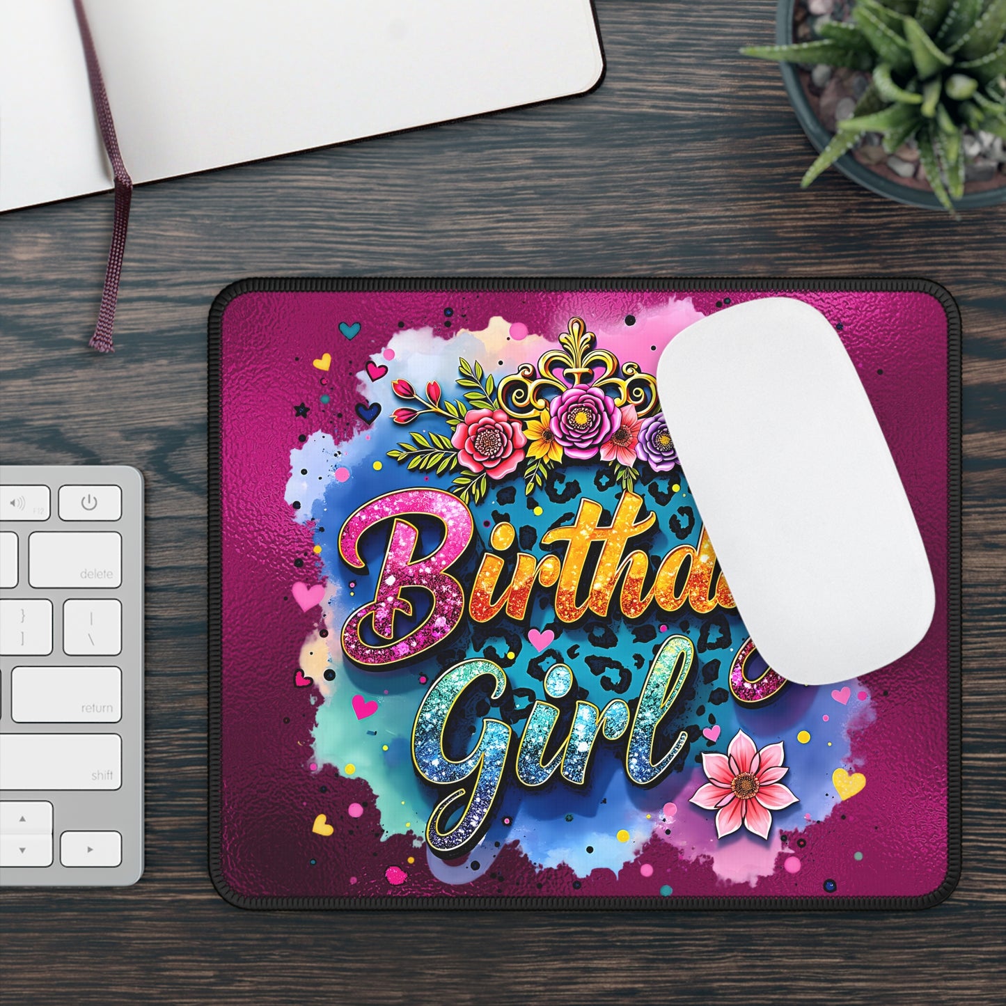 Birthday Girl Mouse Pad – Celebrate You Every Day!
