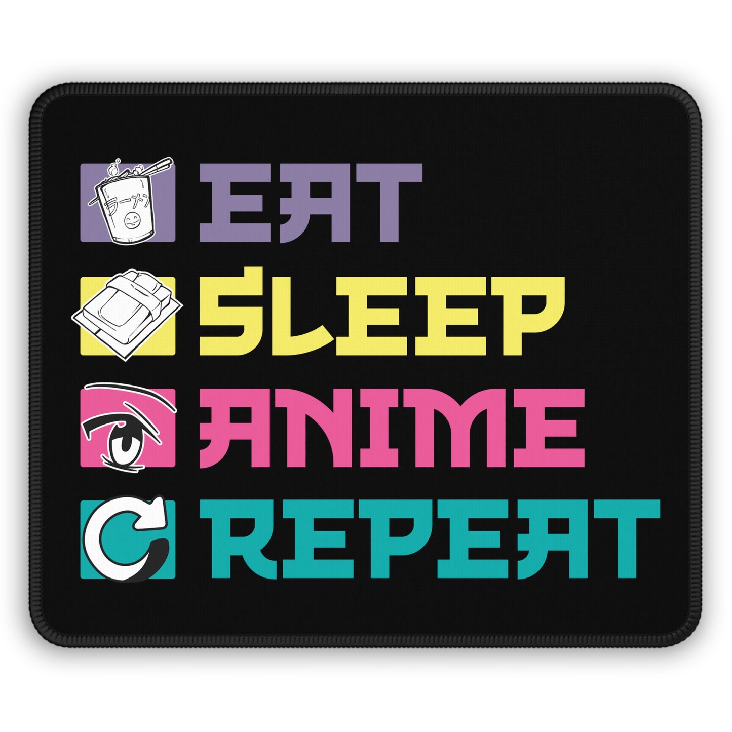 Eat Sleep Anime Repeat Mouse Pad – The Only Routine That Matters