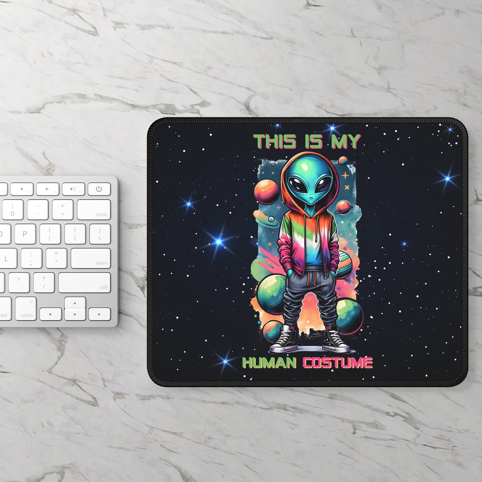 "This Is My Human Costume" Alien Chic Mouse Pad – Blend In, Stand Out!