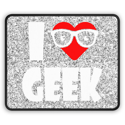 I Love Geek Mouse Pad – Nerdy & Proud