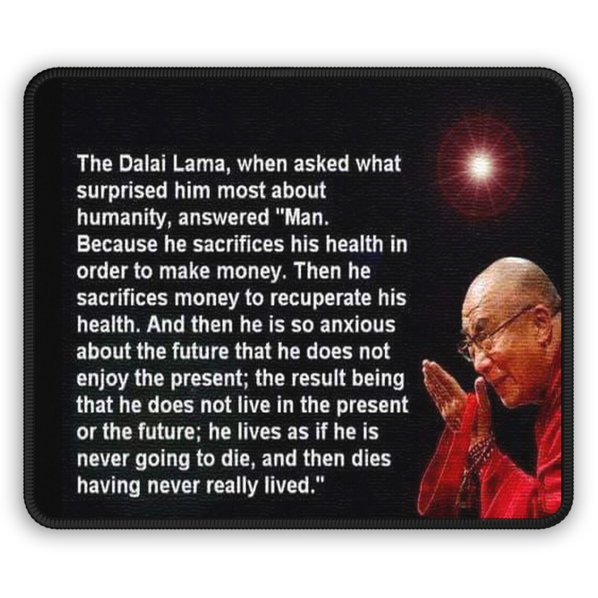 Live Fully Mouse Pad – A Daily Reminder from the Dalai Lama