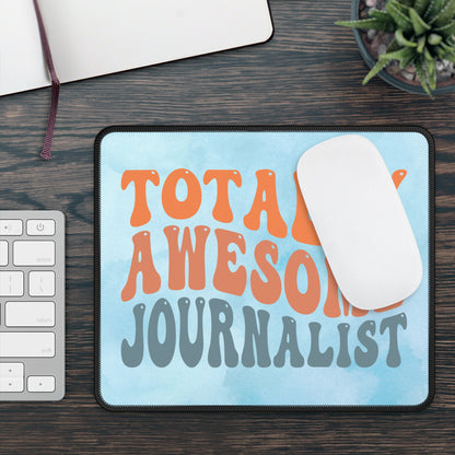 Totally Awesome Journalist Mouse Pad – Where Breaking News Meets Breaking Cool!