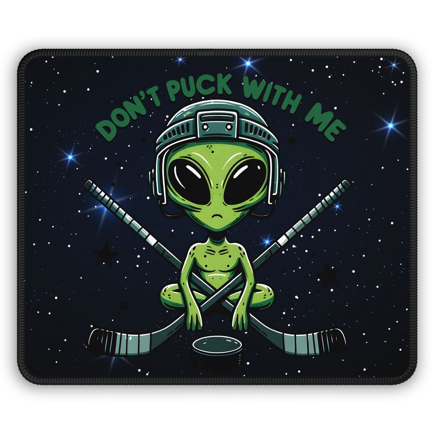 "Don't Puck With Me" Hockey Alien Mouse Pad – Intergalactic Slapshot of Sass!