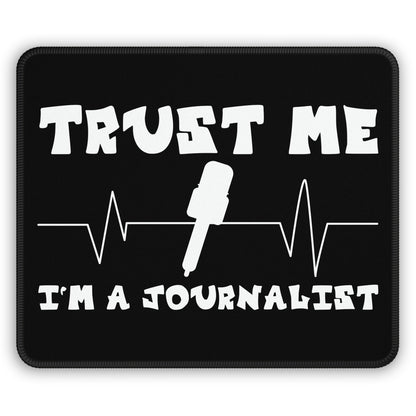 Trust Me I’m a Journalist Mouse Pad – The Truth Rests Under Your Hand